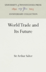 World Trade and Its Future - eBook