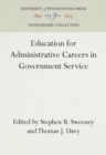 Education for Administrative Careers in Government Service - eBook
