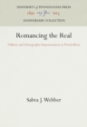 Romancing the Real : Folklore and Ethnographic Representation in North Africa - eBook