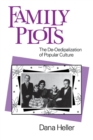 Family Plots : The De-Oedipalization of Popular Culture - eBook