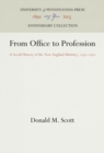 From Office to Profession : A Social History of the New England Ministry, 175-185 - eBook