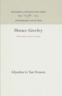 Horace Greeley : Nineteenth-Century Crusader - eBook