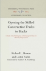 Opening the Skilled Construction Trades to Blacks : A Study of the Washington and Indianapolis Plans for Minority Employment - eBook