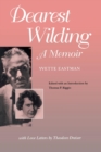 Dearest Wilding : A Memoir, with Love Letters from Theodore Dreiser - eBook