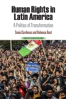 Human Rights in Latin America : A Politics of Transformation - eBook