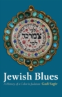 Jewish Blues : A History of a Color in Judaism - eBook