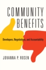 Community Benefits : Developers, Negotiations, and Accountability - eBook