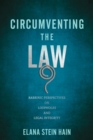 Circumventing the Law : Rabbinic Perspectives on Loopholes and Legal Integrity - eBook
