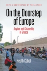 On the Doorstep of Europe : Asylum and Citizenship in Greece - eBook