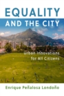 Equality and the City : Urban Innovations for All Citizens - eBook