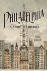 Philadelphia : A Narrative History - Book