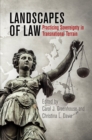 Landscapes of Law : Practicing Sovereignty in Transnational Terrain - Book