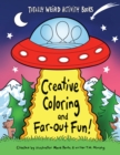 Creative Coloring and Far-Out Fun - Book