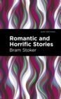 Romantic and Horrific Stories - eBook