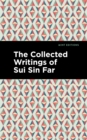 The Collected Writings of Sui Sin Far - eBook