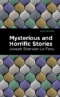 Mysterious and Horrific Stories - eBook