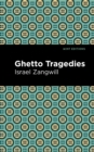 Ghetto Tragedies - eBook