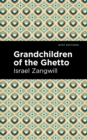 Grandchildren of the Ghetto - eBook