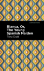 Bianca, Or, The Young Spanish Maiden - eBook