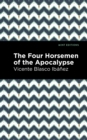 The Four Horsemen of the Apocolypse - eBook