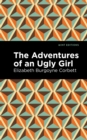 The Adventures of an Ugly Girl - eBook