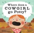 Where Does a Cowgirl Go Potty? - eBook