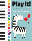 Play It! Children's Songs : A Superfast Way to Learn Awesome Songs on Your Piano or Keyboard - eBook