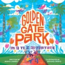 Golden Gate Park, An A to Z Adventure - eBook