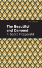 The Beautiful and  Damned - eBook