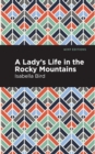 A Lady's Life in the Rocky Mountains - Book