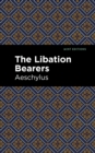 The Libation Bearers - Book
