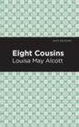 Eight Cousins - eBook