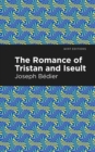The Romance of Tristan and Iseult - eBook