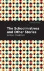 The Schoolmistress and Other Stories - eBook