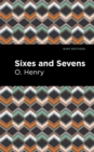 Sixes and Sevens - eBook