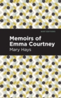 Memoirs of Emma Courtney - eBook