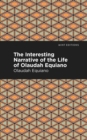 The Interesting Narrative of the Life of Olaudah Equiano - eBook