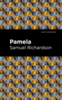 Pamela, or Virtue Rewarded - eBook