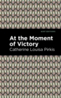 At the Moment of Victory - eBook
