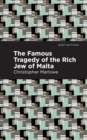 The Famous Tragedy of the Rich Jew of Malta - eBook