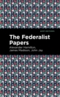 The Federalist Papers - eBook