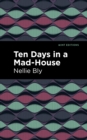 Ten Days in a Mad House - eBook
