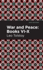 War and Peace Books  VI - X - eBook