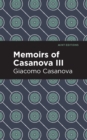 Memoirs of Casanova Volume III - eBook