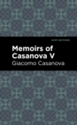 Memoirs of Casanova Volume V - eBook