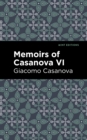 Memoirs of Casanova Volume VI - eBook