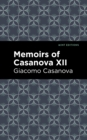 Memoirs of Casanova Volume XII - eBook