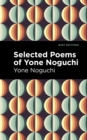 Selected Poems of Yone Noguchi - eBook
