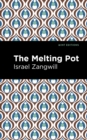 The Melting Pot - eBook