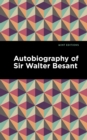 Autobiography of Sir Walter Besant - eBook